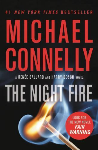 A Ballard and Bosch Novel Ser.: The Night Fire by Michael Connelly (2020, Trade 