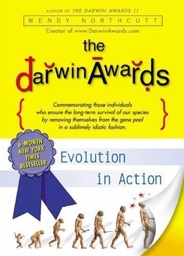 Darwin Awards : Evolution in Action by Wendy Northcutt (2002, Uk-B Format...