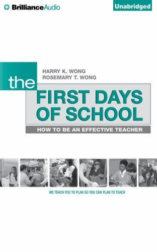 The First Days of School : How to Be an Effective Teacher, 4th Edition by...