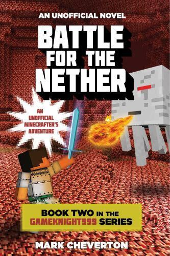 Battle for the Nether : Book Two in the Gameknight999 Series NEW
