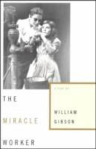 The Miracle Worker by William Gibson (2008, Trade Paperback)
