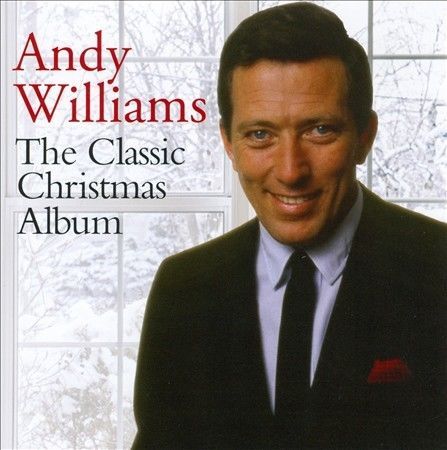 The  Classic Christmas Album by Andy Williams (CD, Sep-2013, Sony Music)