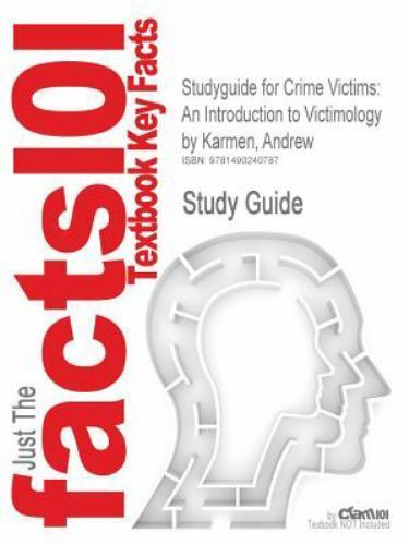 Studyguide for Crime Victims : An Introduction to Victimology by Karmen, Andrew